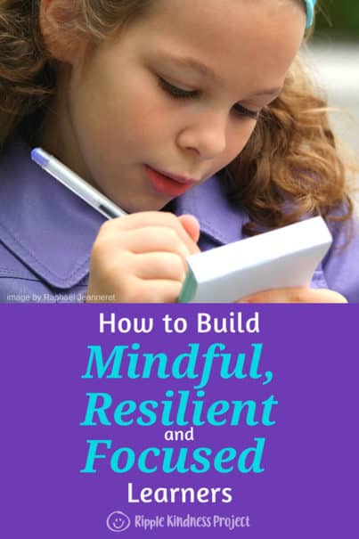 Building Mindful, Resilient And Focused Learners