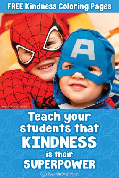 Teach Students That Kindness Is Their Superpower!