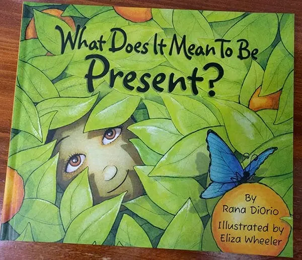 Picture Book - What Does It Mean To Be Present?