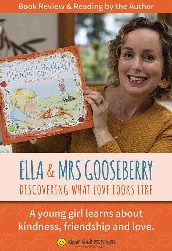 Author Vikki Conley Holding Her Book Entitled Ella And Mrs Gooseberry, Discovering What Love Looks Like. This Is The Cover For A Book Review By Ripple Kindness Project