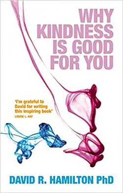 Why Kindness Is Good For You Book