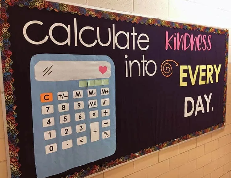 Uplifting Kindness Bulletin Board Ideas For A Better Classroom Community 58 Calculate Kindness Into Every Day Bulletin Board