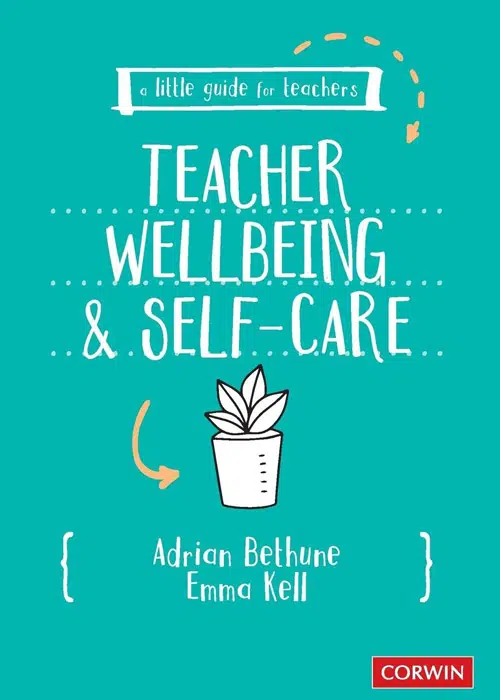 Teacher Wellbeing And Self-Care Book.