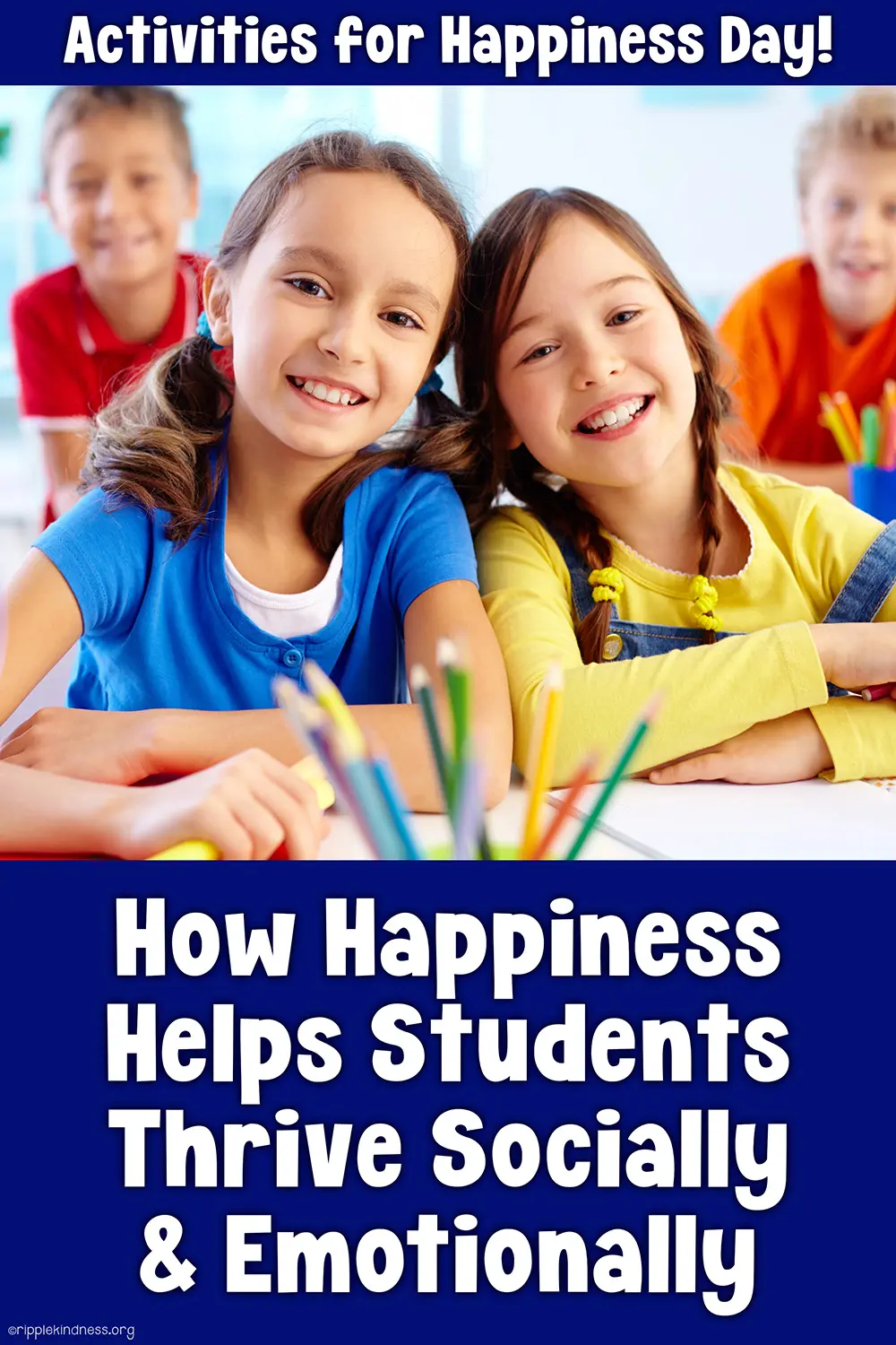 Image Of Two Girls Smiling With The Title Why Happiness Is Important And Great Ideas For Happy Students.