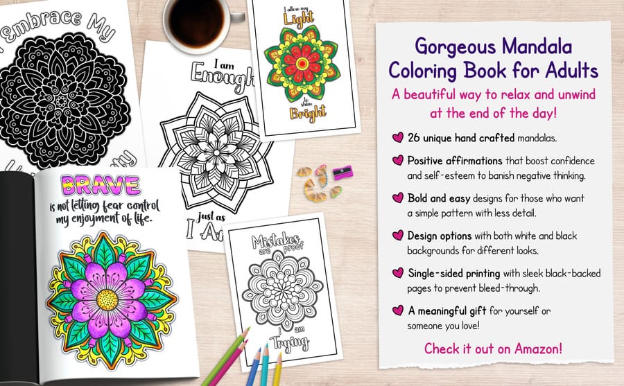 Mandala Pattern Coloring Pages Book For Adults With Positive Affirmations For Building Self-Esteem And Wellbeing.