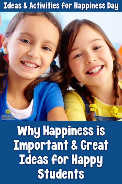 Reasons Why Happiness Is Important: Great Ideas For Happy Students