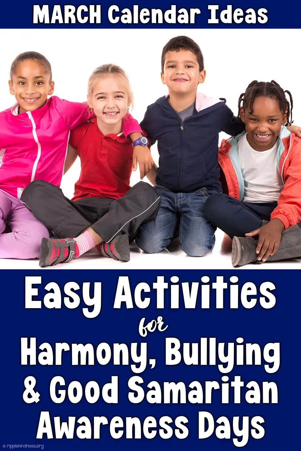 Easy Activities For Harmony, Bullying, And Good Samaritan Awareness Days With These March Calendar Ideas.